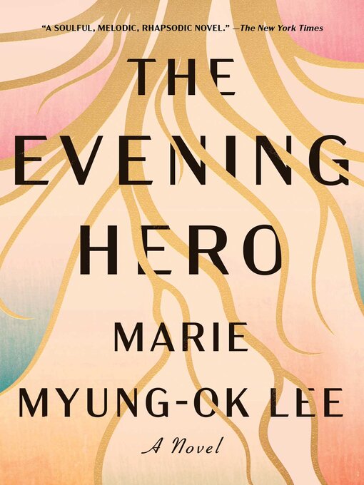 Title details for The Evening Hero by Marie Myung-Ok Lee - Wait list